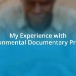 My Experience with Environmental Documentary Projects