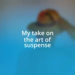 My take on the art of suspense