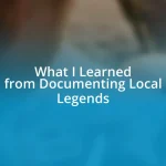 What I Learned from Documenting Local Legends