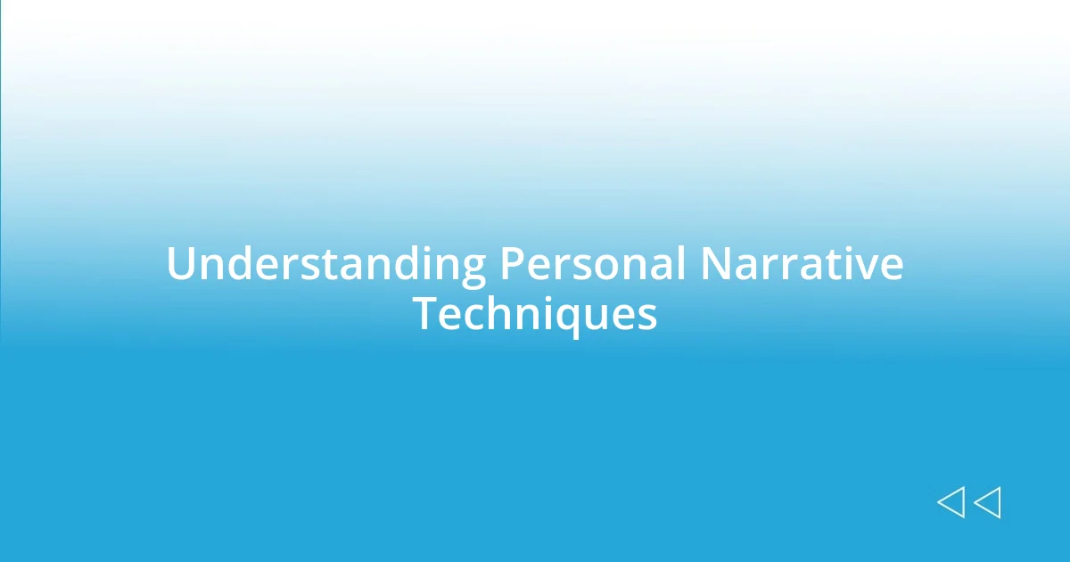 Understanding Personal Narrative Techniques