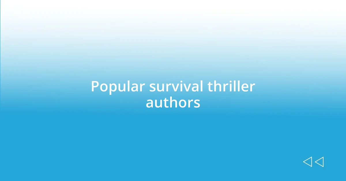 Popular survival thriller authors