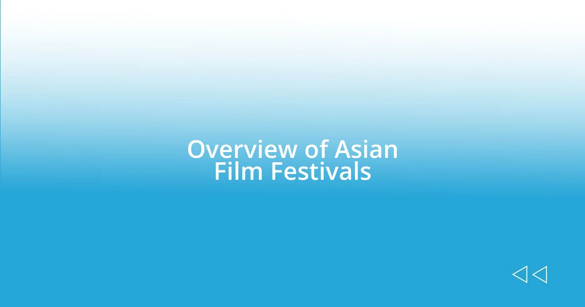 Overview of Asian Film Festivals